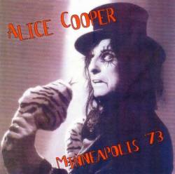 Alice Cooper : Minneapolis '73